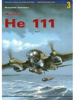 Heinkel He 111 Vol. I, Monographs No 3, Kagero
