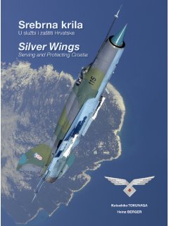 Silver Wings - Serving and Protecting Croatia, Harpia Publishing