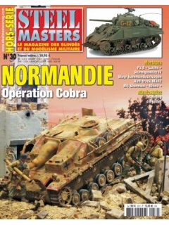 Hors-Serie Steel Masters No 30: Normandie - Operation  Cobra