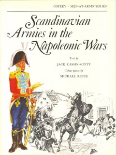 Scandinavian Armies in the Napoleonic Wars, Men at Arms 60, Osprey Publishing