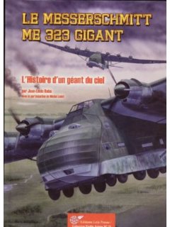 Le Messerschmitt Me 323 Gigant, Εκδόσεις Lela Presse