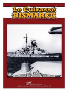 Le Cuirasse Bismarck (Battleship Bismarck), Lela Presse