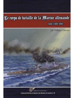Le Corps de Bataille de la Marine Allemande - Tome 01, Editions Lela Presse