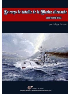Le Corps de Bataille de la Marine Allemande - Tome 02, Editions Lela Presse
