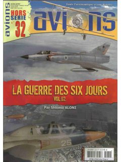 La Guerre des Six Jours Vol.2, Hors-Serie Avions No 32