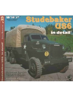 Studebaker US6 in Detail, Wings & Wheels Publications (WWP)