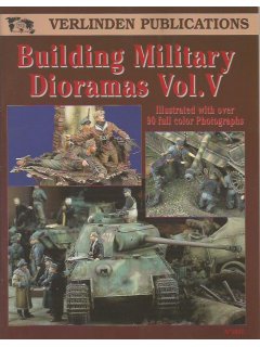Building Military Dioramas Vol. V, Francois Verlinden, Verlinden Publications