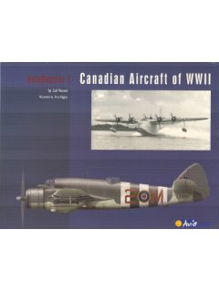AviaDossier 1: CANADIAN AIRCRAFT OF WWII