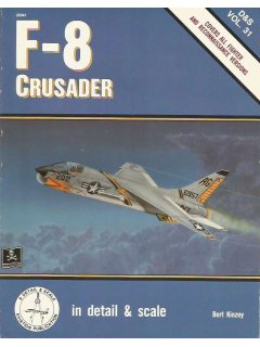 F-8 Crusader, In Detail & Scale Vol 31