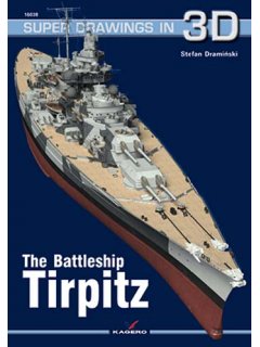 The Battleship Tirpitz, Super Drawings in 3D No 38, Kagero