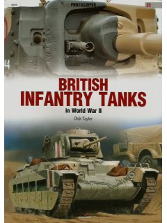 British Infantry Tanks in World War II, Photosniper 23, Kagero