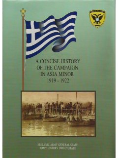 A Concise History of the Campaign in Asia Minor 1919-1922
