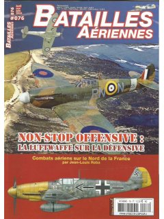 Non-Stop Offensine: La Luftwaffe sur la défensive, Batailles Aeriennes No 076