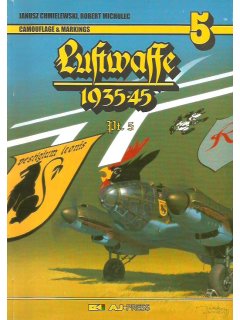 Luftwaffe Camouflage & Markings 1935-45 - Part 5, AJ Press