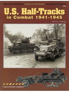 U.S. Half Tracks in Combat 1941-1945, Armor at War no 7031, Concord