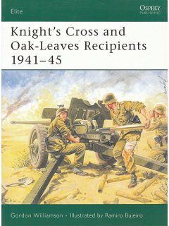 Knight's Cross and Oak-Leaves Recipients 1941-45, Elite No 123, Osprey