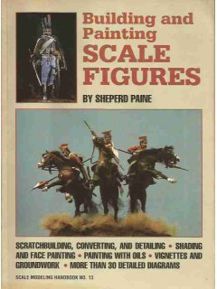 Building and Painting Scale Figures, Sheperd Paine