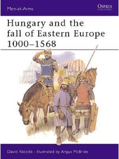 Hungary and the fall of Eastern Europe 1000–1568, Men at Arms 195