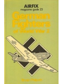 GERMAN FIGHTERS OF WW2     (AIRFIX MAGAZINE GUIDE 2)