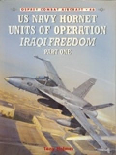 US Navy Hornet Units of Operation IRAQI FREEDOM - Part 1, Combat Aircraft no 46, Osprey Publishing