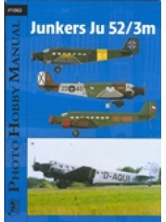 JUNKERS Ju 52/3m: PHOTO HOBBY MANUAL No 1002
