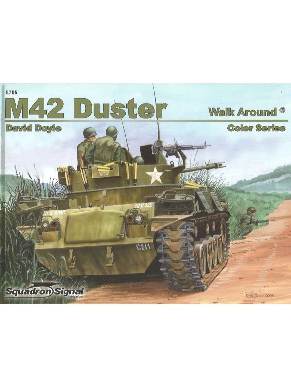 Squadron/Signal Publications 97 5705 M42 Duster   Walk Around Color Armor No 