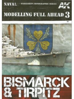 Modelling Full Ahead 3: Bismarck & Tirpitz, AK Interactive