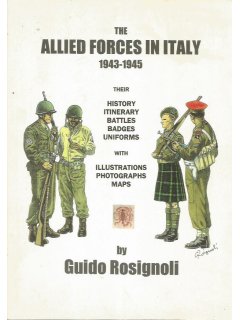 The Allied Forces in Italy 1943-1945, Guido Rosignoli
