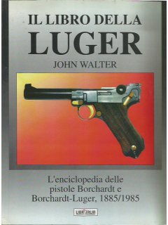 Il Libro Della Luger, John Walter