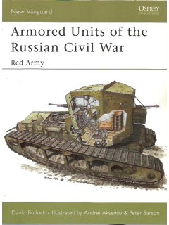 Armored Units of the Russian Civil War, New Vanguard 95, Osprey