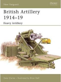British Artillery 1914–19, New Vanguard 105, Osprey
