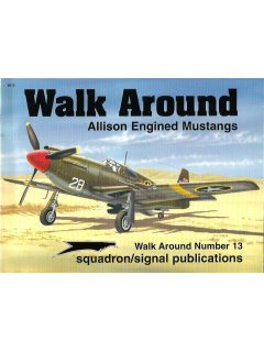 Allison Engined Mustangs Walk Around, Squadron/Signal