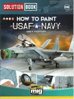 How to Paint USAF Navy Grey Fighters, Solution Book 06, AMMO