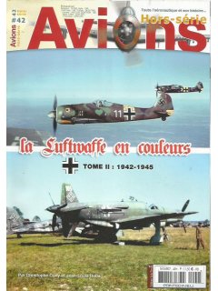 La Luftwaffe en couleurs - Tome II, Hors-Serie Avions No 42