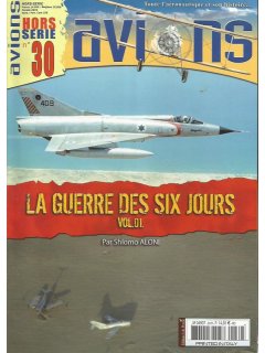 La Guerre des Six Jours Vol.1, Hors-Serie Avions No 30