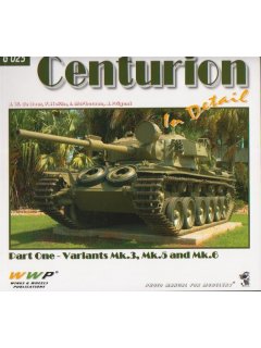 Centurion in Detail Part 1, Wings & Wheels Publications (WWP)