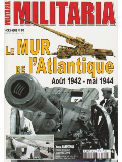 Militaria Hors-Serie No 090, Le Mur de L'Atlantique