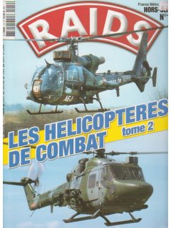 Raids Hors-Serie No 012: Les Helicopteres de Combat (Tome 2)