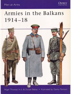 Armies in the Balkans 1914-18, Men at Arms No 356, Osprey