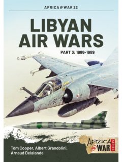 Libyan Air Wars - Part 3, Africa@War No 22, Helion