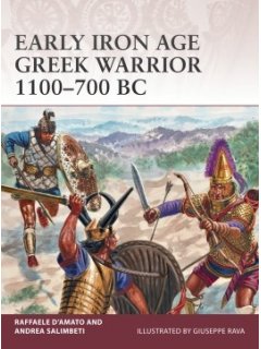 Early Iron Age Greek Warrior 1100-700 BC, Warrior 110, Osprey