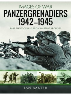 Panzergrenadiers 1942-1945 (Images of War)