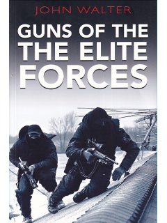 Guns of the Elite Forces, John Walter