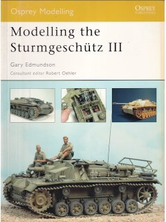 Modelling the Sturmgeschutz III, Osprey Modelling