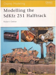 Modelling the SdKfz 251 Halftrack, Osprey Modelling