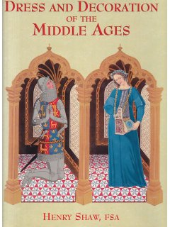 Dress and Decoration of the Middle Ages