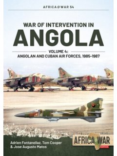 War of Intervention in Angola Vol. 4, Africa@War No 54, Helion