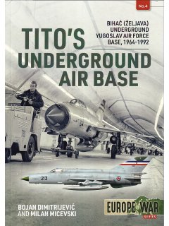 Tito's Underground Air Base - Europe@War No 4, Helion