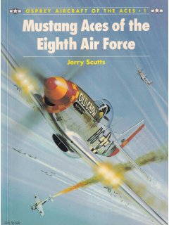 Mustang Aces of the Eighth Air Force, Aircraft of the Aces 1, Osprey