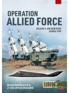 Operation Allied Force - Volume 2, Europe@War No 18, Helion